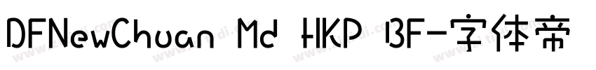 DFNewChuan Md HKP BF字体转换